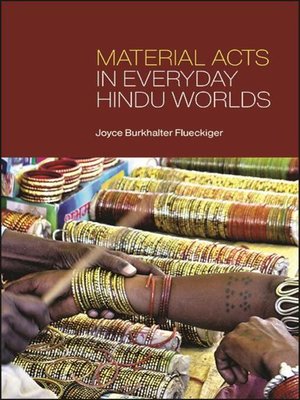 cover image of Material Acts in Everyday Hindu Worlds